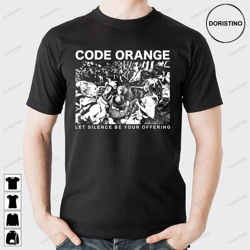 Let Silence Be Your Offering Code Orange Trending Style